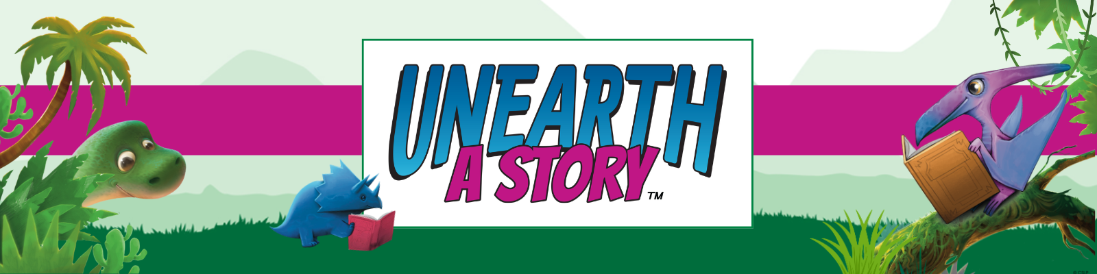Banner graphic for the “Unearth a Story” summer reading theme featuring cartoon dinosaurs reading books in a prehistoric jungle scene. The center displays the “Unearth a Story” logo on a white sign over a pink stripe, with mountains and greenery in the background. A green dinosaur peeks from the left, a blue triceratops reads a pink book near the center, and a purple flying dinosaur reads on the right.