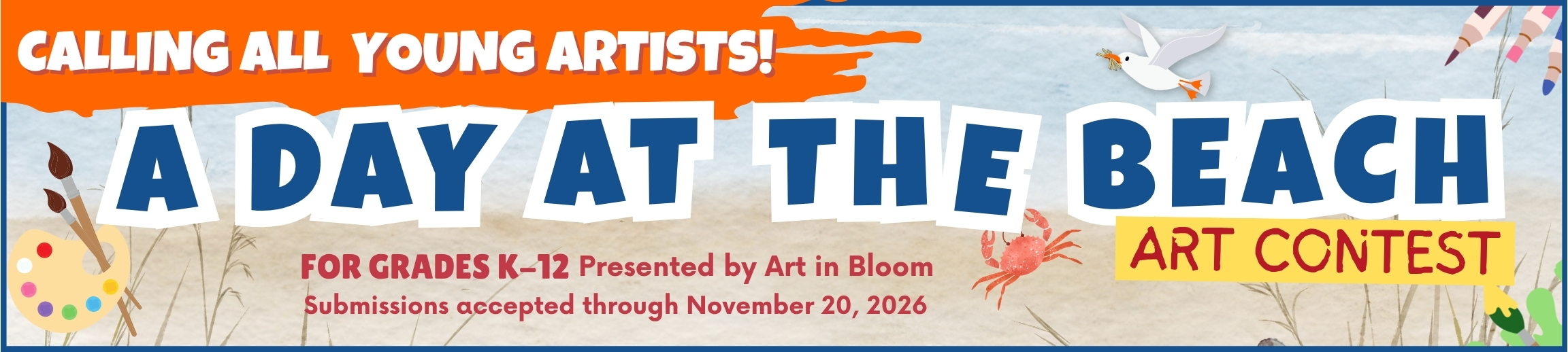 graphic sand and ocean background with art materials and ocean animals. large blue font and colored text announcing a children's art contest